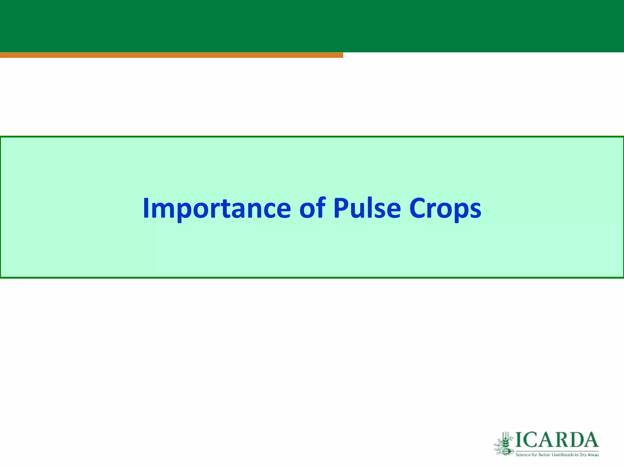 Importance of Pulse Crops
 