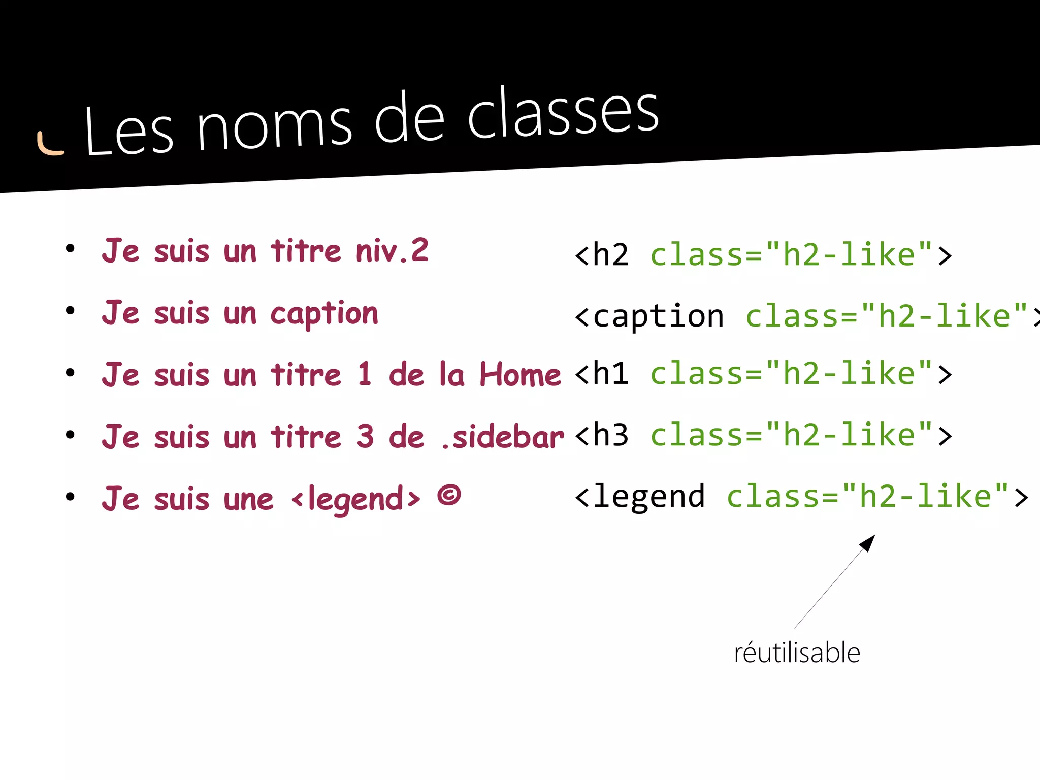 Un reset « soft »
html, body, label {
margin: 0;
padding: 0;
}
ul, ol { padding-left: 2em; }
code, pre, samp { white-space:
pre-wrap;
font-family: consolas, 'DejaVu
Sans Mono', courier, monospace;
}
...
 