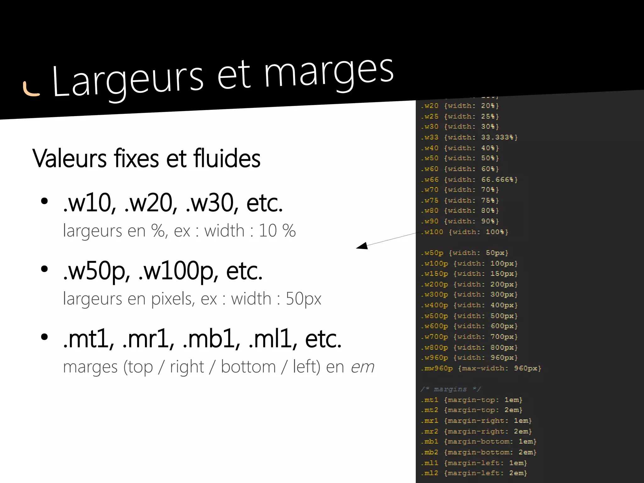 Modèle de boîte
Modèle de boîte par défaut :
largeur = width + paddings + borders
width : 100px
Box 1
width : 100px ;
padding : 10px ;
Box 2
 