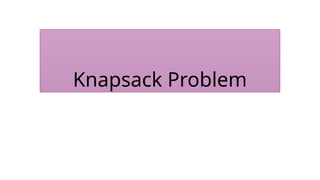 Comprehensive Overview of the 0/1 Knapsack Problem and Solution ...