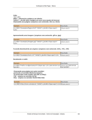 Confecção de Web Pages - Básico
Divisão de Serviços Comunidade – Centro de Computação - Unicamp 10
 