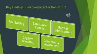 Key findings – Recovery/protection effort
 