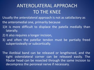 Surgical approaches to knee and ankle joints | PPTX