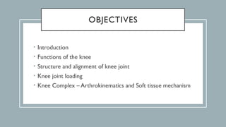 Knee Joint Biomechanics - Orthopedics JPMC, KHI | PPTX