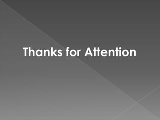 Thanks for Attention
 