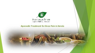 Ayurvedic Treatment for Knee Pain in Kerala
 