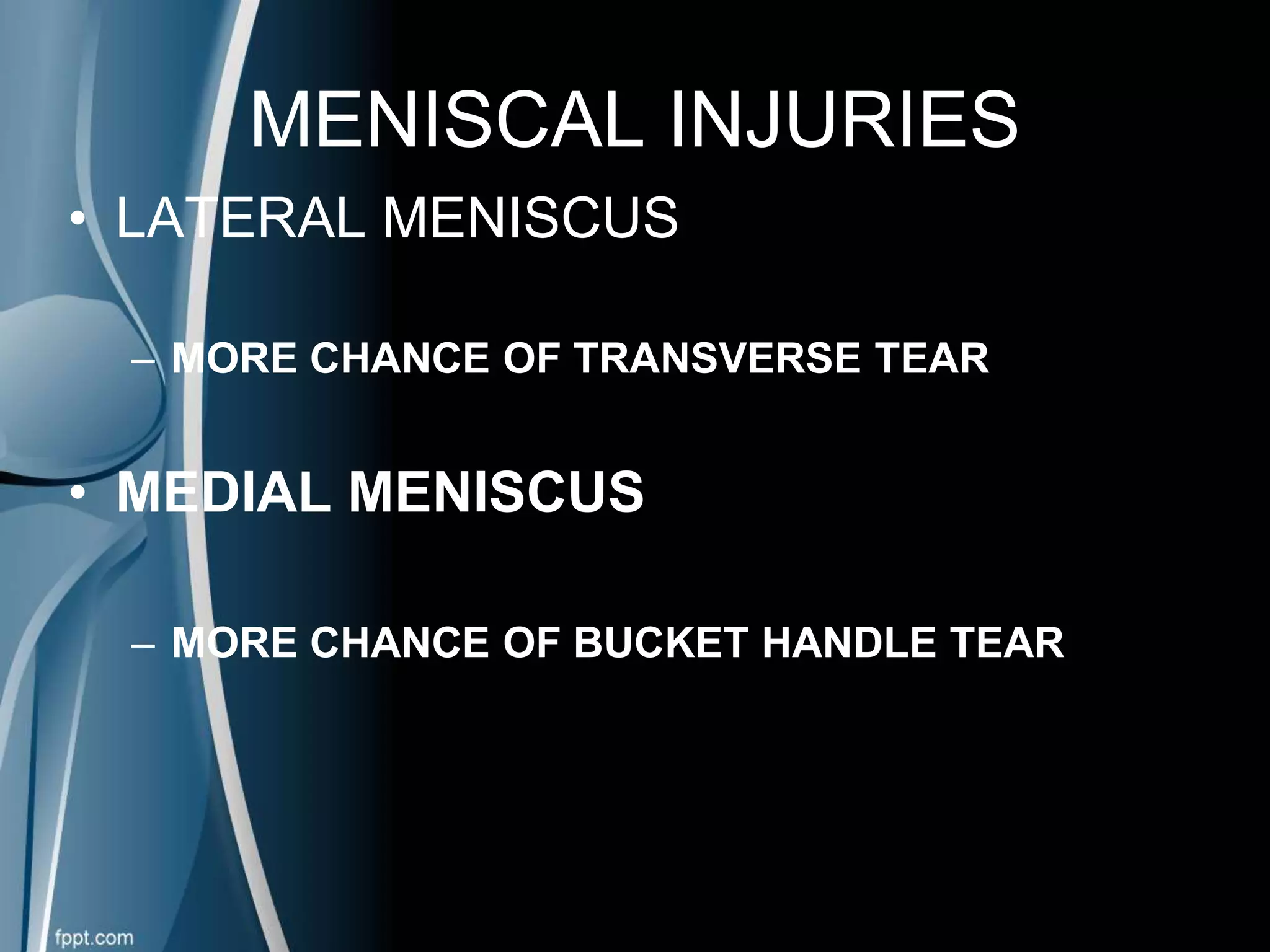 Maniscal Injury Meniscal Injuries | PPTX