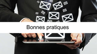 Bonnes pratiques
 