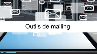 Outils de mailing
 