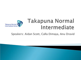 Speakers: Aidan Scott, Calla Dimaya, Anu Dravid 