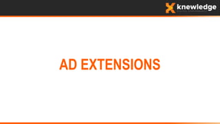 AD EXTENSIONS
 