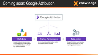 Coming soon: Google Attribution
 