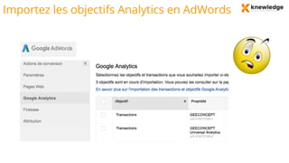 Importez les objectifs Analytics en AdWords
 