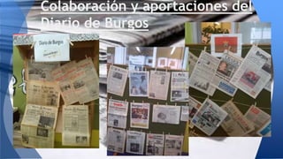 Colaboración y aportaciones del
Diario de Burgos
 