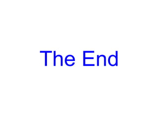 The End
 