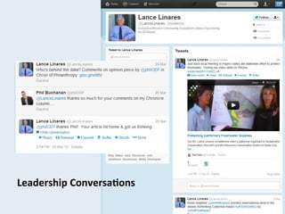 Leadership	
  Conversa>ons	
  
 