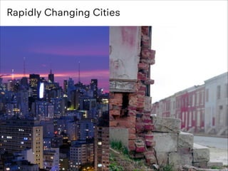 Rapidly Changing Cities

 