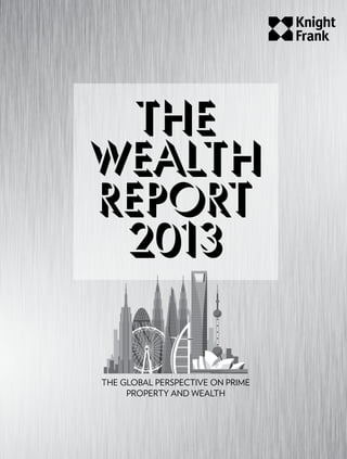 The global perspective on prime
     property and wealth
 