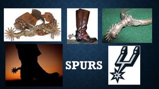 “
”
SPURS
 
