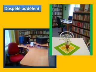 Dospělé oddělení
 