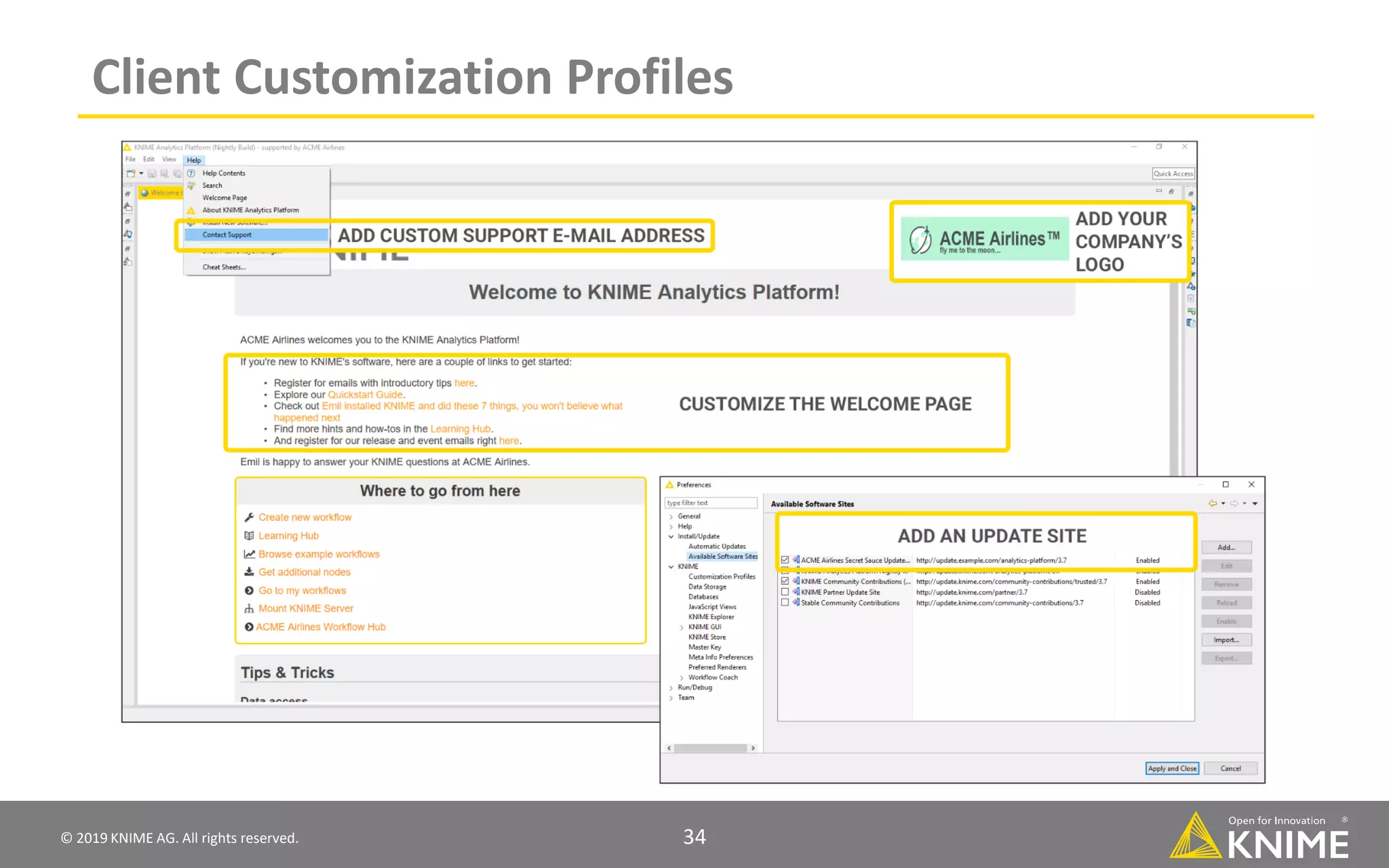 © 2019 KNIME AG. All rights reserved. 34 Client Customization Profiles 