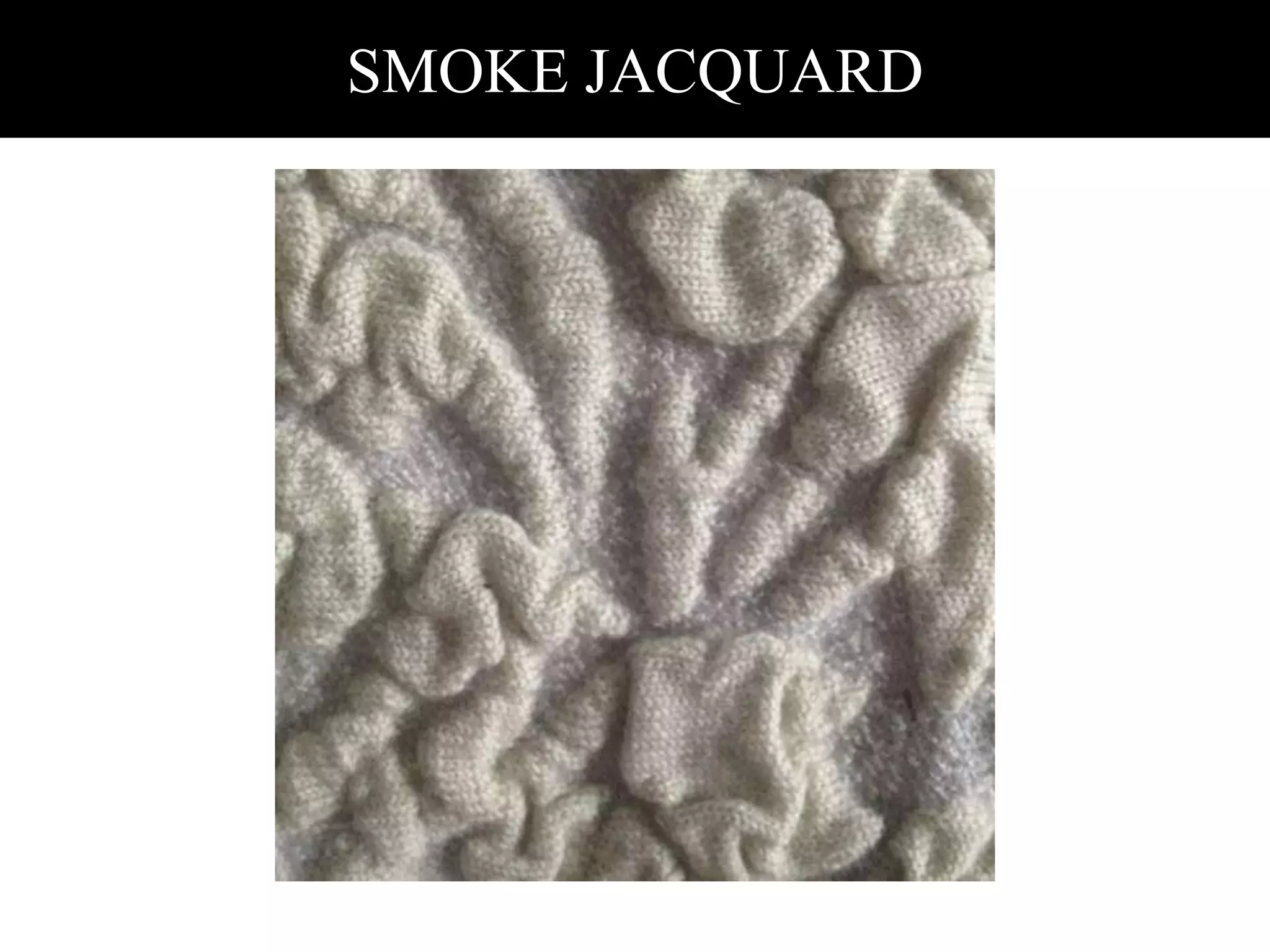 SMOKE JACQUARD
