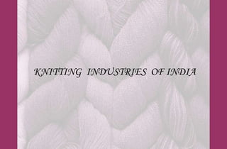 KNITTING INDUSTRIES OF INDIA
 
