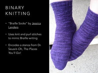 Granny Was a Hacker: Knitting as Computer Code | PPT