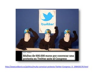 http://www.eldiario.es/politica/multa-convocar-protesta-Twitter-Congreso_0_198430170.html 
 