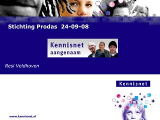 Stichting Prodas  24-09-08   Resi Veldhoven 