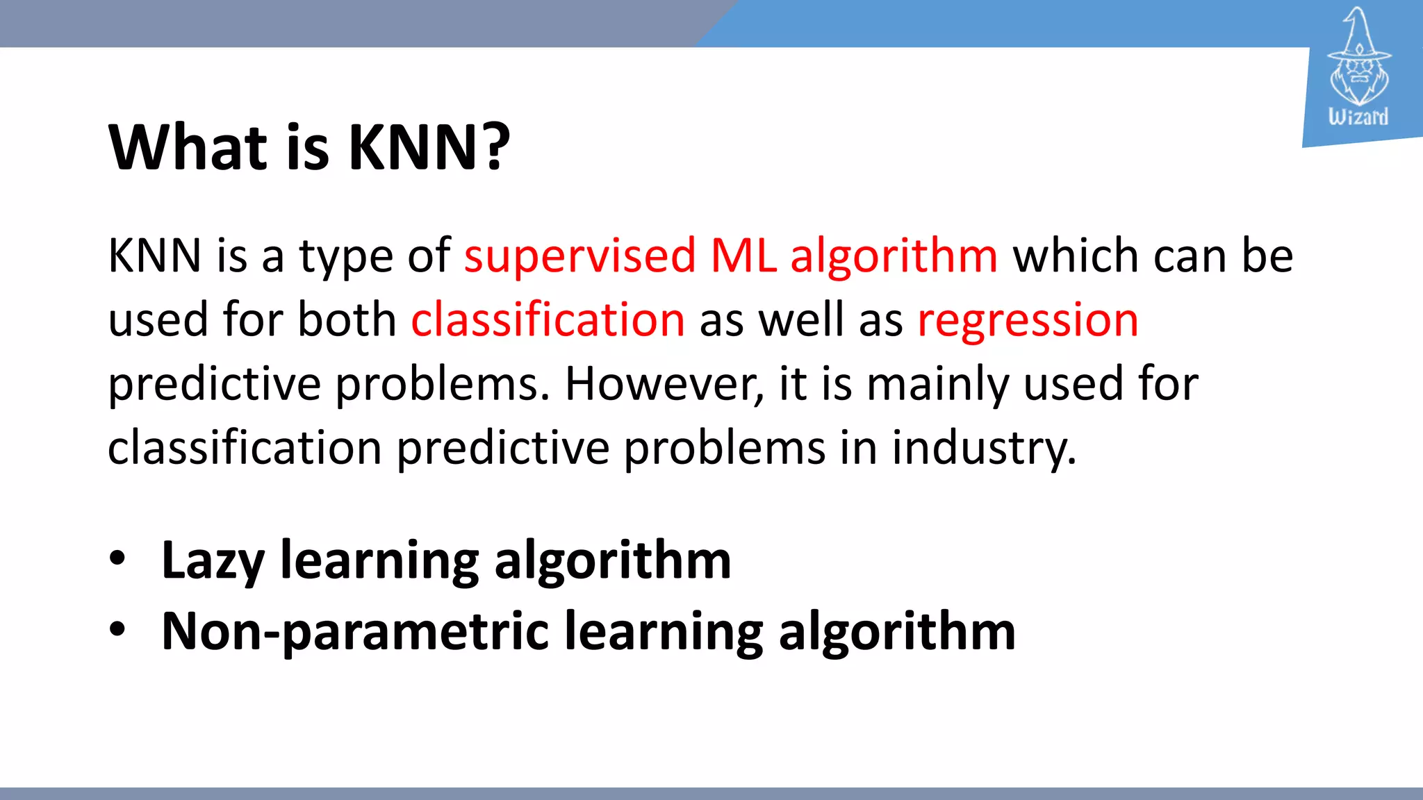K Nearest Neighbor Algorithm | PPT