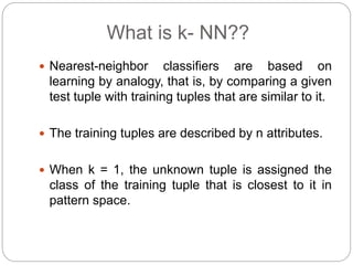 K-Nearest Neighbor Classifier | PPTX