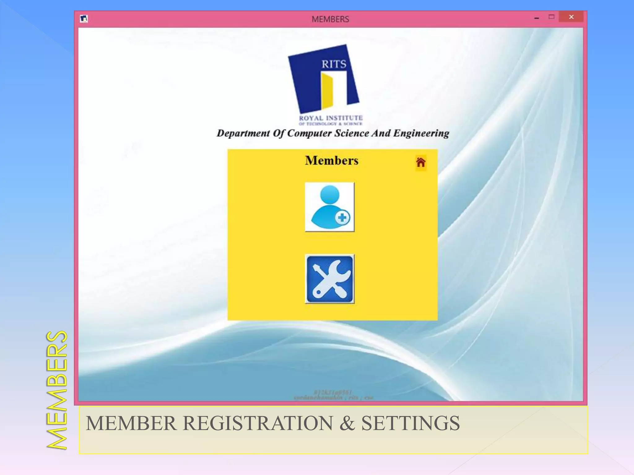 MEMBER REGISTRATION & SETTINGS