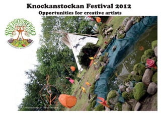 Knockanstockan Festival 2012
   Opportunities for creative artists
 