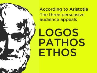 LOGOS
appeal to reason and logic
 