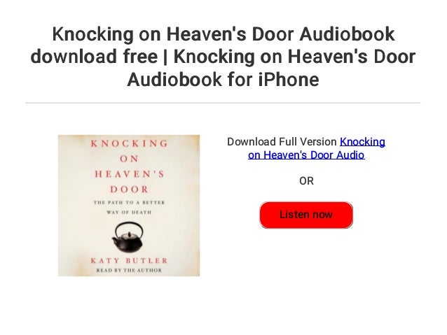 Knocking On Heaven S Door Audiobook Download Free Knocking On Heave