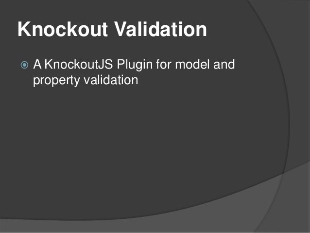 Knockout Validation Pattern Only If | knockout validation Knockout Validation Pattern Only If | knockout validation