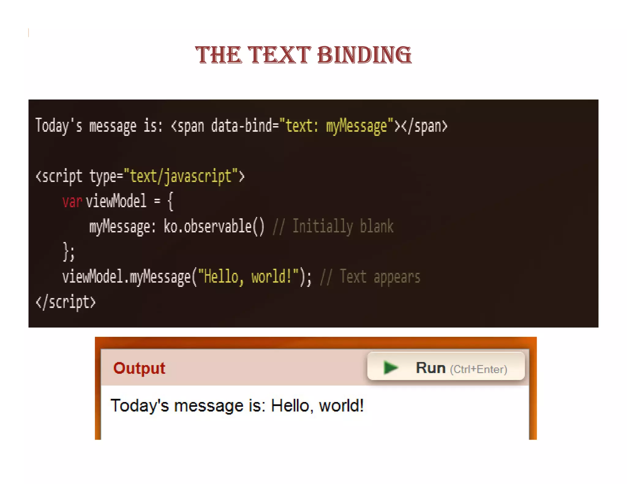 THE TEXT BINDING
 
