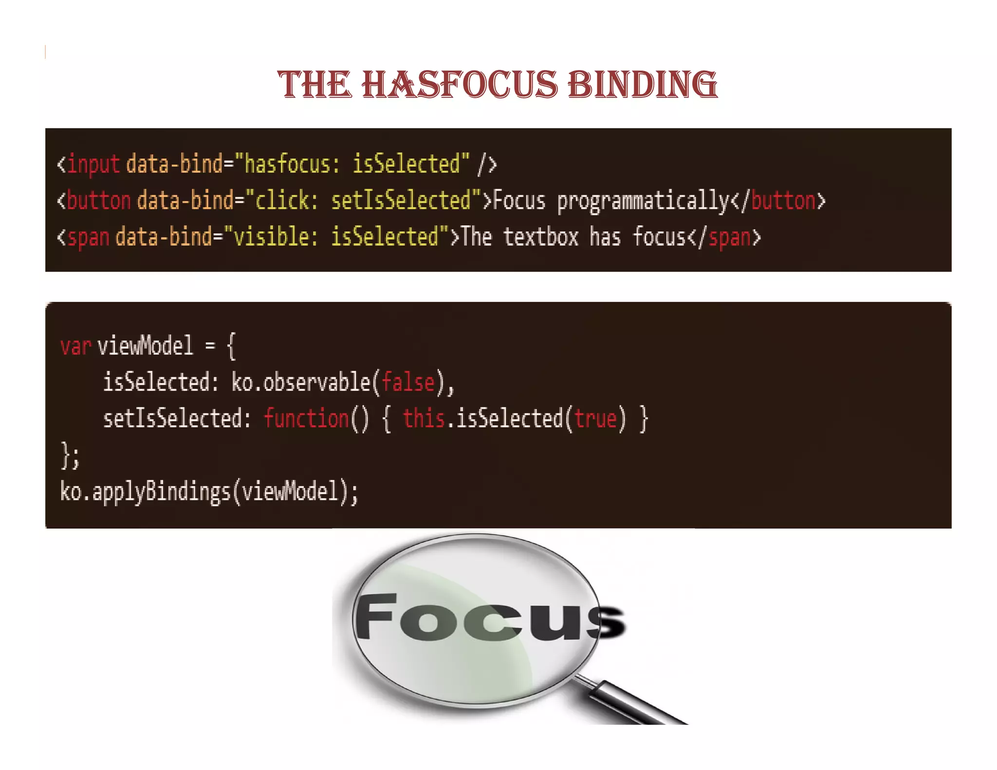 THE HASFOCUS BINDING
 
