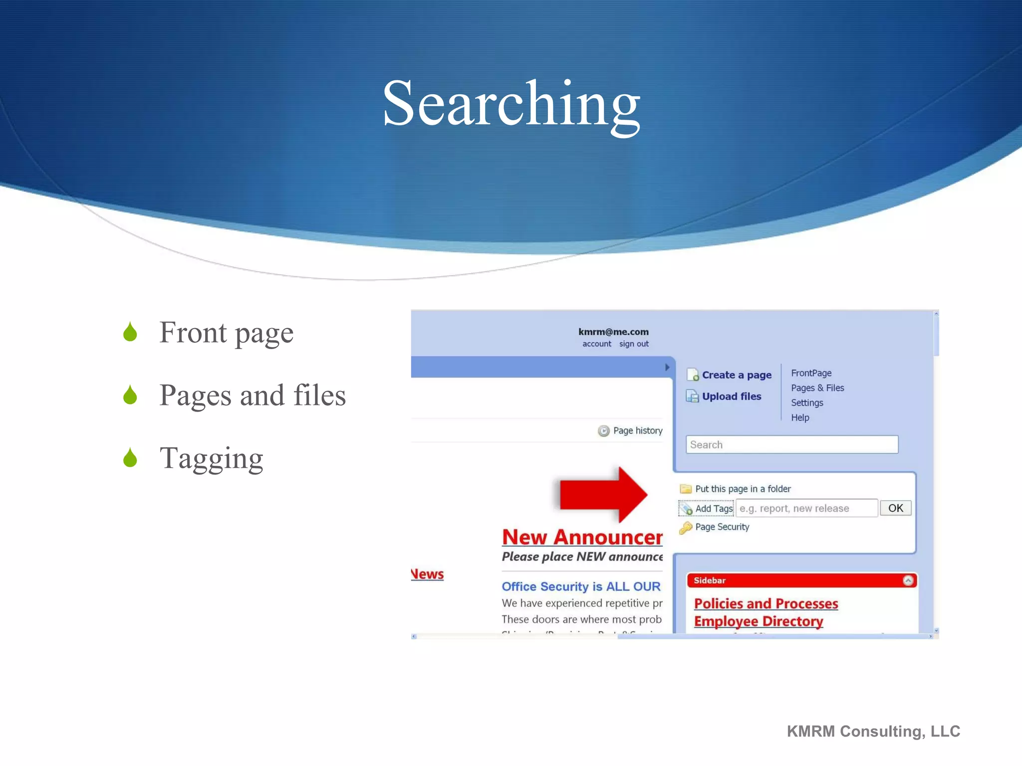 Searching Front page Pages and files Tagging KMRM Consulting, LLC 