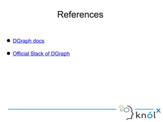 Dgraph Ratel Graph DGraph: Introduction To Basics & Quick Start W/Ratel | PPT