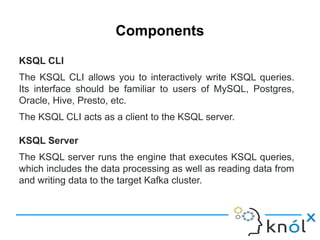 KSQL- Streaming Sql for Kafka | PPT
