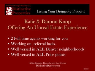 Katie & Damon Knop Offering An Unreal Estate Experience ,[object Object],[object Object],[object Object],[object Object]