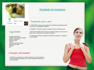 Ensalada de txangurro


          3

          De30 min. a 1 hora

          medio
                                        1. TXANGURRO: Cocemos los txangurros y los limpiamos quedándonos solo
                                        con la carne. La desmigamos. Reservar.

                                        2. VINGRETA: Ponemos el aceite, el vinagre de Jerez, el Whisky y la sal.

                                        3. ACEITE DE CEBOLLINO: Ponemos en cebollino cortado en un bol con una
                                        pizca de sal y lo batimos con el minipimer. Reservar.

                                        4. Cortamos las hierbas muy picadas, lo añadimos al txangurro y lo aliñamos
Txangurro desmigado                     con la vinagreta
Variedad de finas hierbas ( (perejil,
cebollino, albahaca) )
Vinagre de jerez
Whisky
Una bolsa de brotes lechuga
Aceite de oliva virgen
Cebollino
Sal




 Colocamos en un plato con un molde el xtangurro y al lado colocamos
 los brotes de leguaza aliñados con la misma vinagreta, decoramos con
 tiras de cebollino.
 