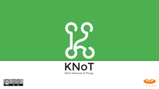 KNot - knot network of things