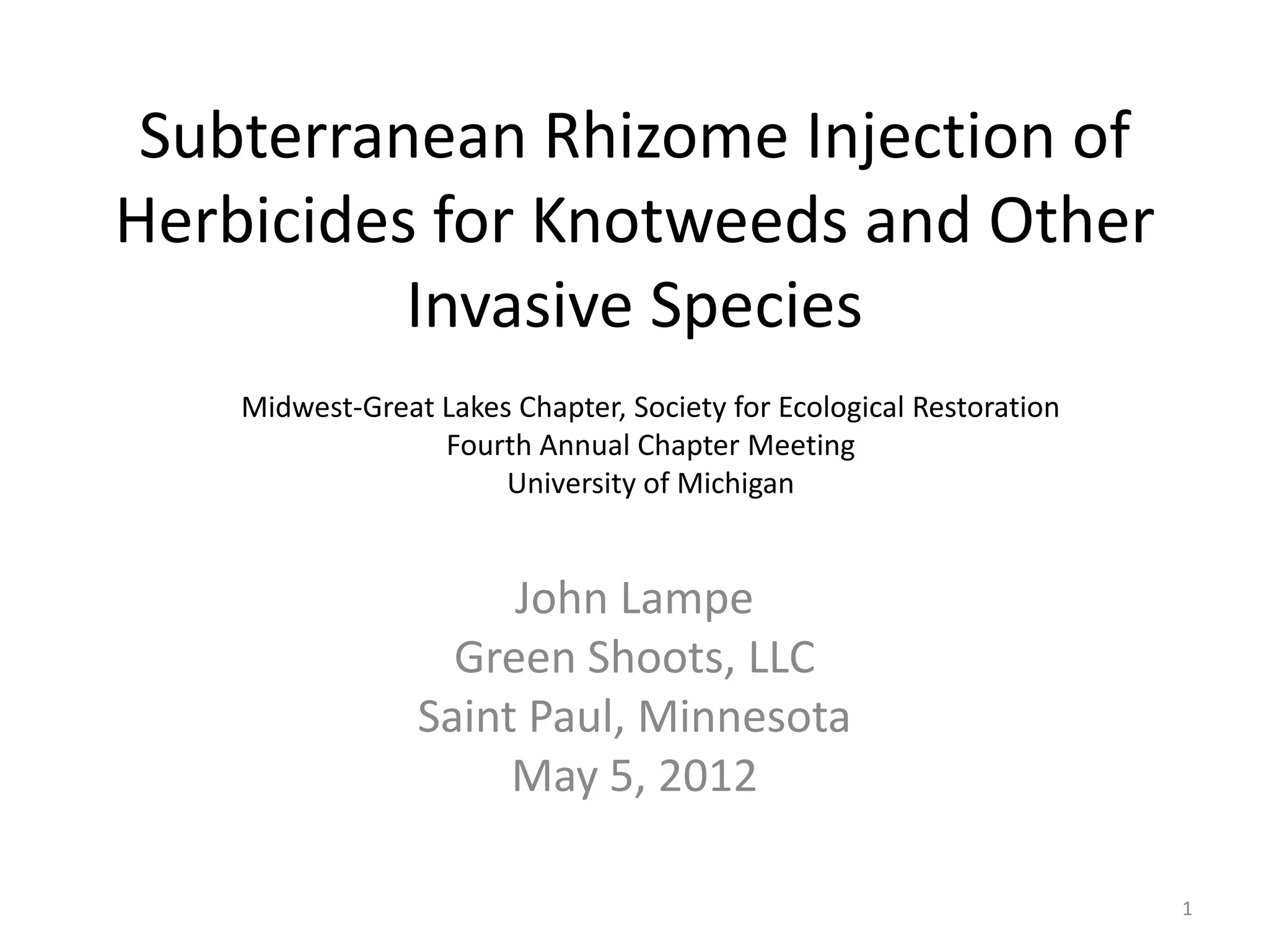 Injections of Herbicide into Rhizomes of Knotweeds and Other Invasive ...