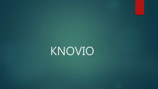 KNOVIO
 