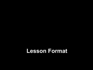 Lesson Format 