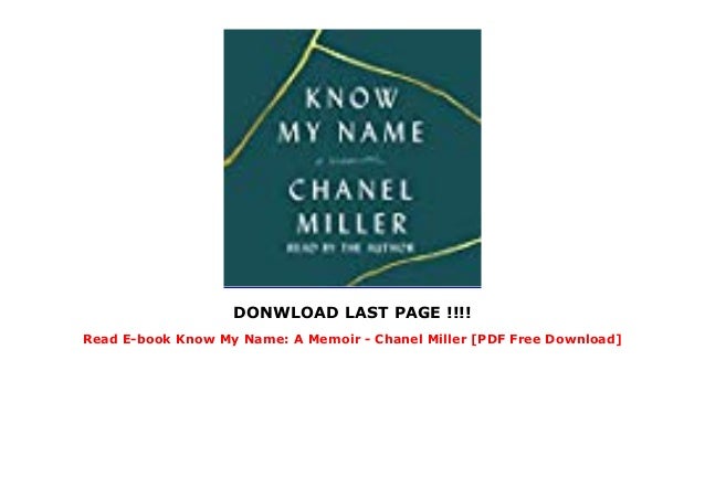 Read E-book Know My Name: A Memoir - Chanel Miller [File ...
