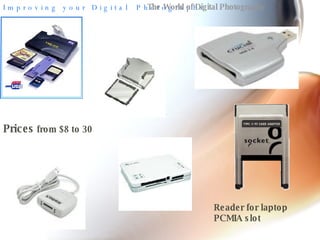 The World of Digital Photography Prices  from $8 to 30 Reader for laptop PCMIA slot 